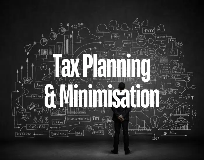 Tax Planning & Minimisation